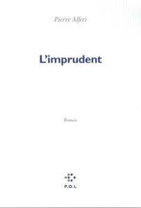 L'imprudent - Alféri Pierre