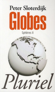 Sphères. Tome 2, Globes - Sloterdijk Peter ; Mannoni Olivier