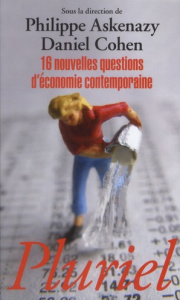 16 nouvelles questions d'économie contemporaine. Introduction inédite - Cohen Daniel - Askenazy Philippe
