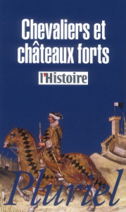 Chevaliers et châteaux forts - COLLECTIF