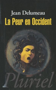 La Peur en Occident. Une cité assiégée (XVIe-XVIIIe siècles) - Delumeau Jean