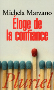 Eloge de la confiance - Marzano Maria Michela