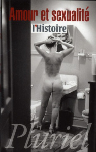 Amour et sexualité - Bottéro Jean ; Corbin Alain ; Mossé Claude ; Veyne