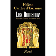 Les Romanov. Une dynastie sous le règne du sang, 2e édition - Carrère d'Encausse Hélène