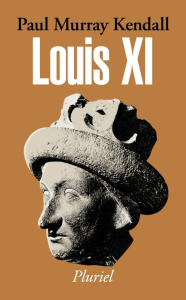 Louis XI - Kendall Paul Murray