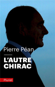 L'autre Chirac - Péan Pierre