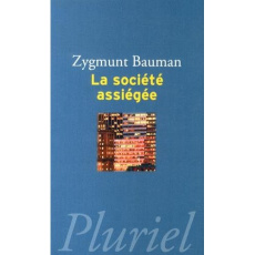 LA SOCIETE ASSIEGEE - BAUMAN ZYGMUNT