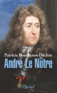André Le Nôtre - Bouchenot-Déchin Patricia