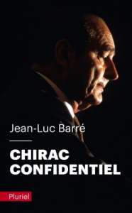 Chirac confidentiel - Barré Jean-Luc