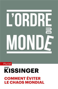 L'ordre du monde - Kissinger Henry ; Demange Odile
