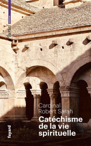 Catéchisme de la vie spirituelle - Sarah Robert