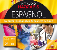 Kit audio espagnol. Débutez l'espagnol en 20 séances de 5 mn, avec 1 CD audio - Tarradas Agea David ; Poli Olivier