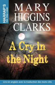 HARRAP'S A CRY IN THE NIGHT - HIGGINS CLARK MARY