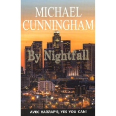 BY NIGHTFALL - CUNNINGHAM MICHAEL