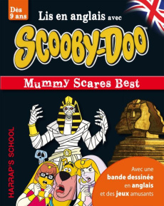 A STORY AND GAMES WITH SCOOBY-DOO - MUMMY SCARES BEST - COLLECTIF