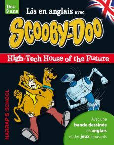 A STORY AND GAMES WITH SCOOBY-DOO - HIGH-TECH HOUSE OF THE FUTURE - COLLECTIF