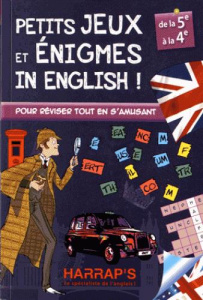 Petits jeux et énigmes in english ! De la 5e à la 4e - Lebrun Sandra
