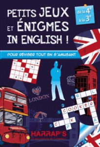 Petits jeux et enigmes in English ! De la 4e à la 3e - Lebrun Sandra ; Strickler Benjamin