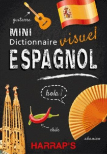 Mini dictionnaire visuel espagnol. 4000 mots et expressions & 1850 photographies, Edition bilingue f - Nimmo Claude