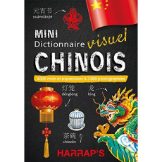 Mini dictionnaire visuel chinois. 4000 mots et expressions & 2000 photographies - Nimmo Claude ; Wang Yiyao