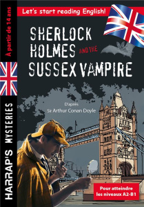 Sherlock Holmes and the Sussex Vampire - Doyle Arthur Conan