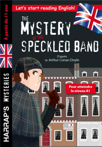 The Mystery of the Speckled Band. Pour atteindre le niveau A1 - COLLECTIF