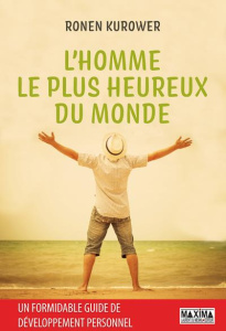 L'homme le plus heureux du monde - Kurower Ronan