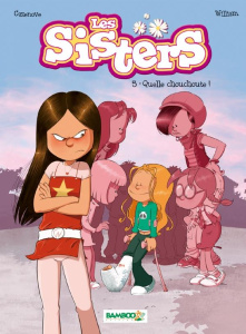 Les Sisters Tome 5 : Quelle chouchoute ! - Cazenove Christophe