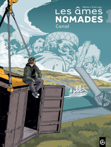 Les âmes nomades Cycle 1, Tome 1/2 : Canal - Tefenkgi Alexandre - Merle Olivier