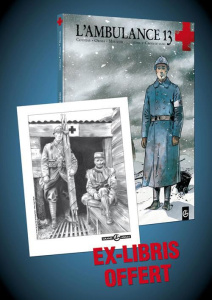 L'AMBULANCE 13 + EX LIBRIS - MOUNIER+ORDAS+COTHIA