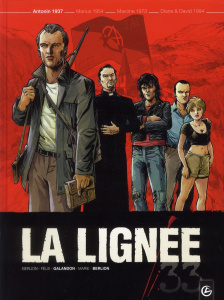 La lignée Tome 1 : Antonin 1937 - Berlion Olivier ; Félix Jérôme ; Galandon Laurent