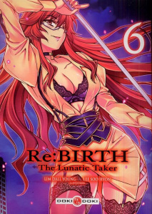 Re : Birth - The Lunatic Taker Tome 6 - Lim Dall-Young - Lee Soo-Hyon