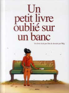 Un petit livre oublié sur un banc Tome 1 - MIG JIM