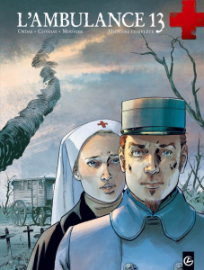 L'ambulance 13 Cycle 1 : Histoire complète - Cothias Patrick ; Ordas Patrice ; Mounier Alain ;