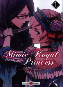 Mimic Royal Princess Tome 1 - Yukihiro Utako ; Musashino Zenko ; Huet Olivier