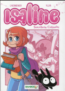 Isaline Tome 1 : Sorcellerie culinaire - L'Hermenier Maxe