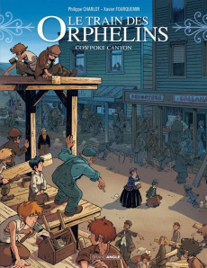 Le train des orphelins Tome 5 : Cowpoke Canyon - Charlot Philippe ; Fourquemin Xavier ; Smulkowski