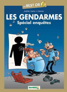 Les Gendarmes : Spécial enquêtes - Jenfèvre Henri ; Sulpice Olivier ; Cazenove Christ
