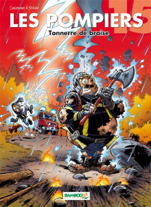Les Pompiers Tome 15 : Tonnerre de braise - Cazenove Christophe