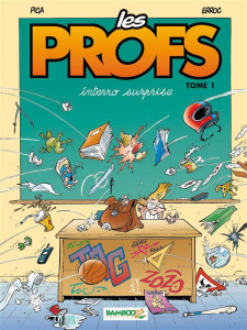 Les Profs Tome 1 - ERROC+ PICA