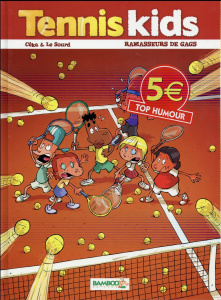 Tennis kids Tome 1 - CEKA+ LE SOURD