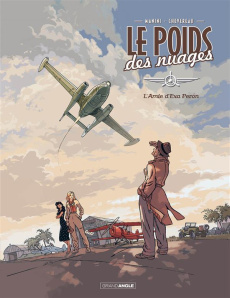 Le poids des nuages Tome 1 : L'amie d'Eva Peron - Manini Jack ; Chevereau Michel