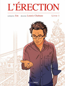 L'érection Tome 1 - CHABANE/JIM