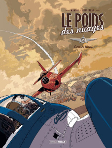 Le poids des nuages Tome 2 : Crash final - Manini Jack ; Chevereau Michel