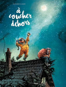 A coucher dehors Tome 1 - Ducoudray Aurélien