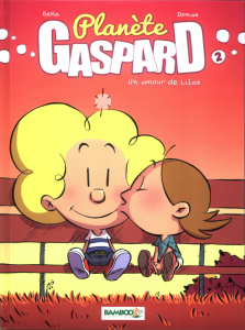 Planète Gaspard Tome 2 : Un amour de Lila - DOMAS/BEKA