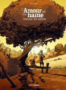 L'amour est une haine comme les autres - Louis Stéphane ; Marty Lionel ; Daviet Véronique