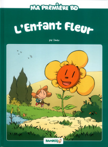 Ma première BD : L'enfant fleur - DOMAS