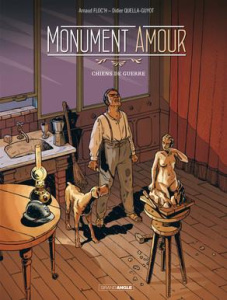 Monument Amour Tome 1 : Chiens de guerre - Floc'h Arnaud ; Quella-Guyot Didier ; Bouët Sébast