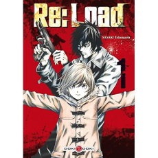 Re:Load Tome 1 - Sasaki Takumaru ; Estager Aurélien